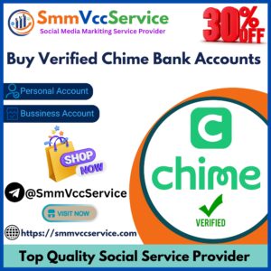 Buy Verified Chime Bank Accounts smmvccservice