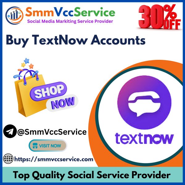 Buy TextNow Accounts smmvccservice